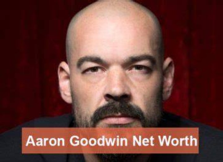 Aaron Goodwin Net Worth 2024