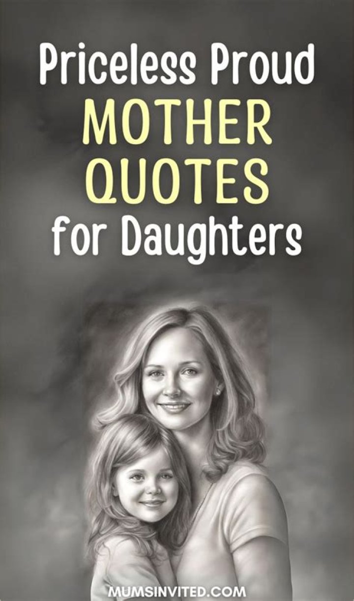 proud mother quotes for daughters achievement Abdul Ness